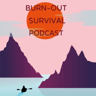 BurnoutSurvivalPodcast